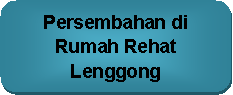 Rounded Rectangle: Persembahan di Rumah Rehat Lenggong